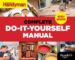Cover of the book Complete Do-it-Yourself Manual Newly Updated by Editors at Reader's Digest