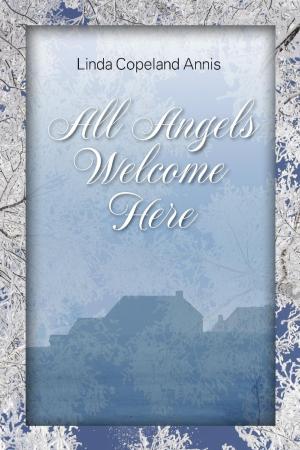 Cover of the book All Angels Welcome Here - MFE-C by J. M.  Cronin