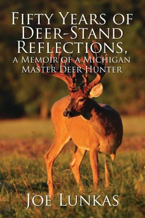 Cover of the book Fifty Years of Deer-Stand Reflections, a Memoir of a Michigan Master Deer Hunter - MFE-C by Christopher D.  Corran