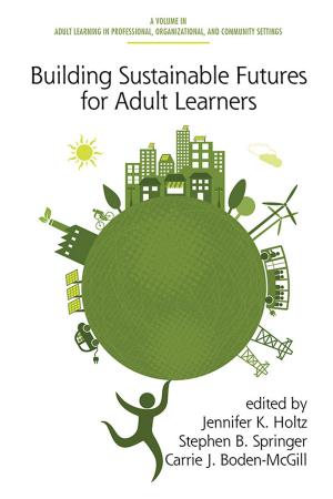 Cover of the book Building Sustainable Futures for Adult Learners by Cameron White