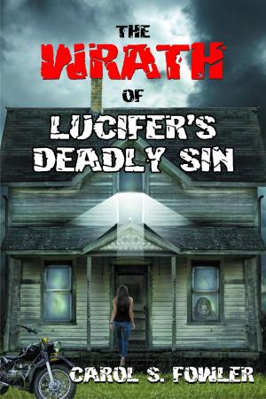 Cover of the book The Wrath of Lucifer's Deadly Sin by SIMON WOOD
