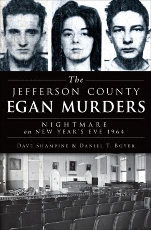 Cover of the book The Jefferson County Egan Murders by Maryanne Porter