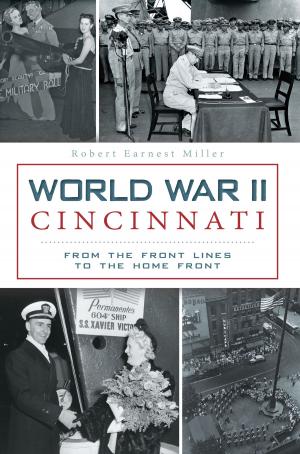Cover of the book World War II Cincinnati by Tammy Burrow Schrecengost