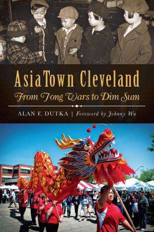 Cover of the book AsiaTown Cleveland by Michael L. Stark, Capt. John Skipper Ret.