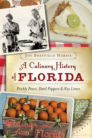 Cover of the book A Culinary History of Florida by Jeff McNeish, Clark’s Fork Valley Museum
