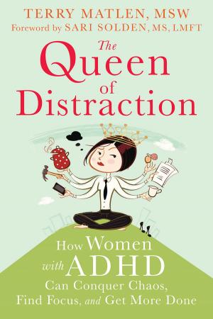 Cover of the book The Queen of Distraction by Sheri Van Dijk, MSW
