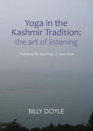 Cover of the book Yoga in the Kashmir Tradition by Sherry Stewart, PhD, Margo Watt, PhD