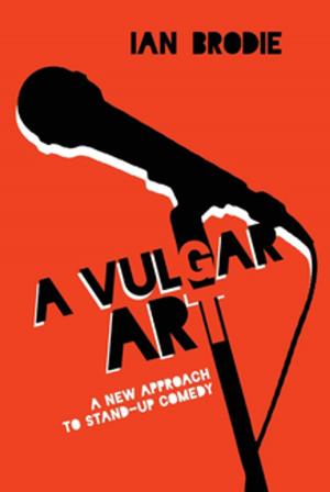 Cover of the book A Vulgar Art by Angelique V. Nixon