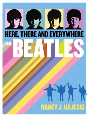 bigCover of the book The Beatles: Here, There and Everywhere by 