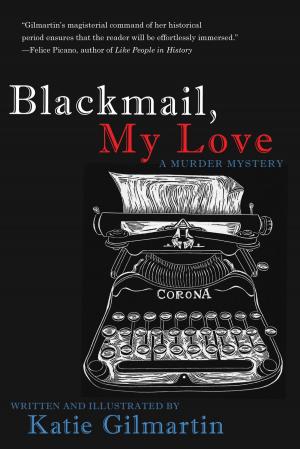 Cover of the book Blackmail, My Love by Elana Johnson