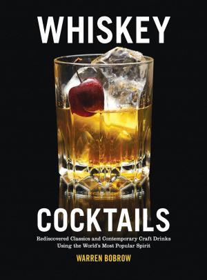 Cover of the book Whiskey Cocktails by Celine Steen, Joni Marie Newman