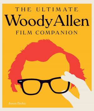 Book cover of The Ultimate Woody Allen Film Companion