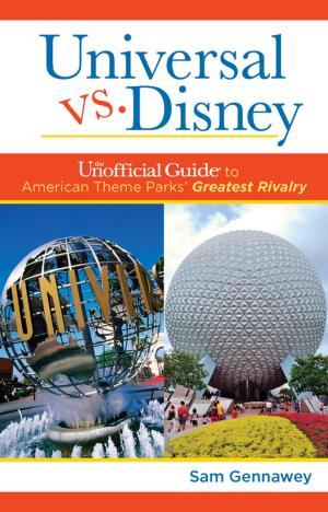 Cover of the book Universal versus Disney: The Unofficial Guide to American Theme Parks' Greatest Rivalry by Bob Sehlinger, Ritchey Halphen