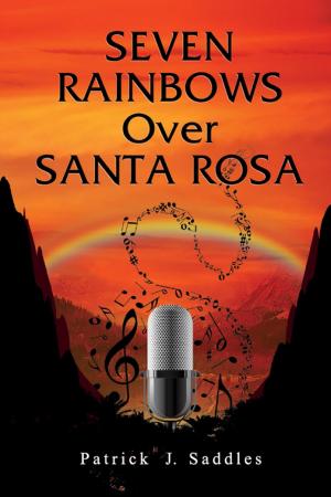 Cover of the book Seven Rainbows Over Santa Rosa by Ashlee North