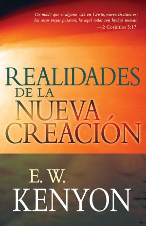 Cover of the book Realidades de la nueva creación by Madame Jeanne Guyon