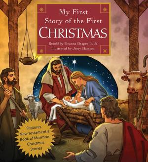Cover of the book My First Story of the First Christmas by Gerald N. Lund