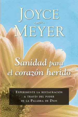 Cover of the book Sanidad para el corazón herido by Joyce Meyer