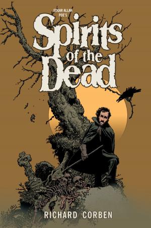Cover of the book Edgar Allan Poe's Spirits of the Dead by Joe Caramagna