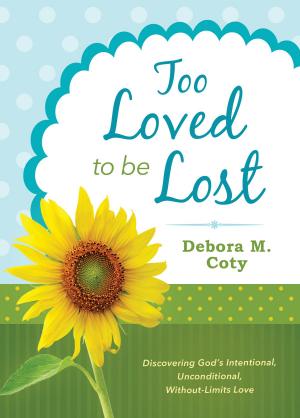 Cover of the book Too Loved to Be Lost by Michael Van Dyke