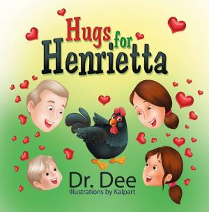 Cover of the book Hugs for Henrietta by Masood Arjmand, Ph.D.