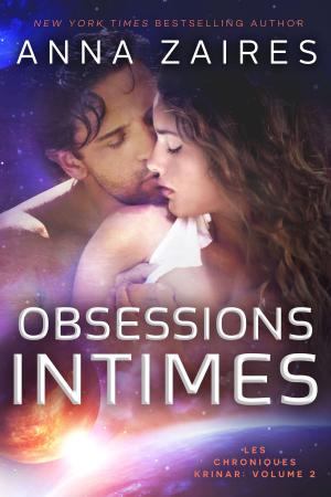 Cover of the book Obsessions Intimes (Les Chroniques Krinar: Volume 2) by Georgia Lyn Hunter