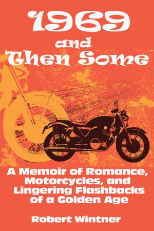 Cover of the book 1969 and Then Some by Dana Thompson