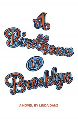 Cover of the book A Birdhouse In Brooklyn by Rodolfo Rojas