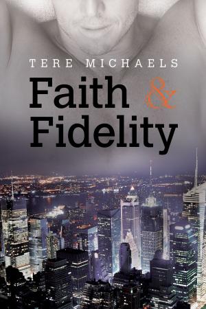 Cover of the book Faith & Fidelity by Piper Vaughn, M.J. O'Shea