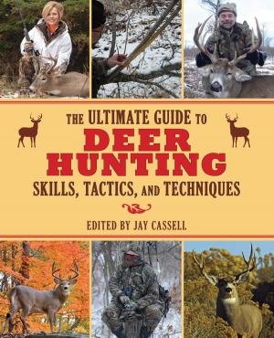 bigCover of the book The Ultimate Guide to Deer Hunting Skills, Tactics, and Techniques by 