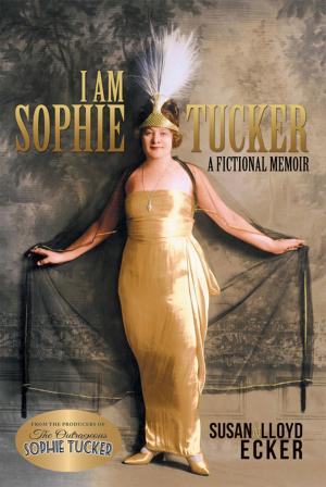 Cover of the book I am Sophie Tucker by Laurie B. Arnold
