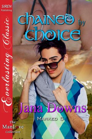 Cover of the book Chained by Choice by Frey Ortega