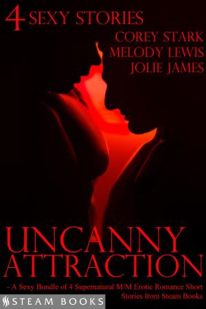 Book cover of Uncanny Attraction - A Sexy Bundle of 4 Supernatural M/M Erotic Romance Short Stories from Steam Books