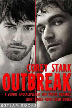 Cover of the book Outbreak - A Zombie Apocalypse-Set Gay Erotic Romance from Steam Books by Sandra Sinclair, Steam Books