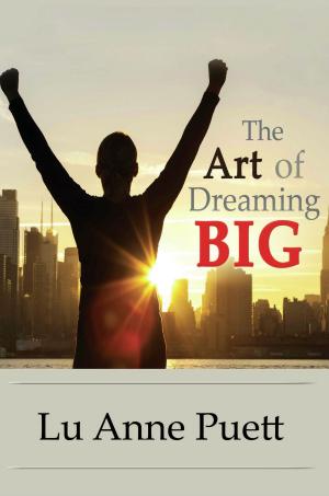 Cover of the book The Art of Dreaming Big by Anita Jackson