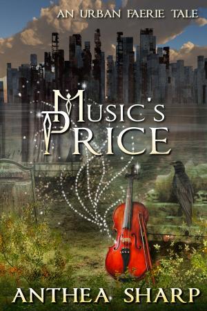 Book cover of Music's Price: An Urban Faerie Tale