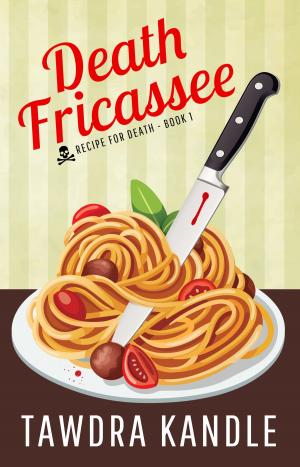 Cover of the book Death Fricassee by JC Emery