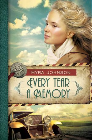 Cover of the book Every Tear a Memory by Cynthia Ruchti