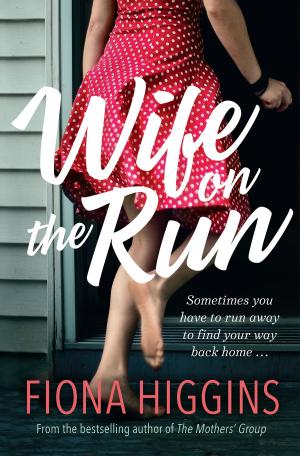Cover of the book Wife on the Run by Alex Miller