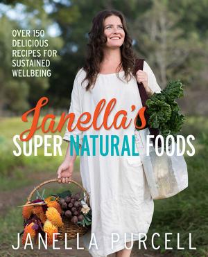 Cover of the book Janella's Super Natural Foods by Marion Halligan