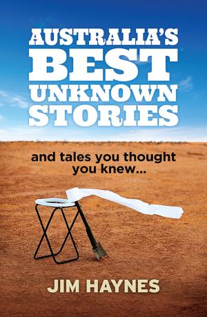 Cover of the book Australia's Best Unknown Stories by Barbara Wimhurst
