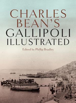 Cover of the book Charles Bean's Gallipoli by Wendy Seymour