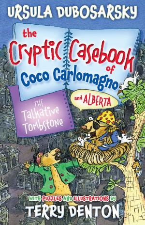 Cover of the book The Talkative Tombstone: The Cryptic Casebook of Coco Carlomagno (and Alberta) Bk 6 by Pete Evans