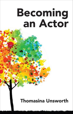 Cover of the book Becoming an Actor by Natasha Gordon