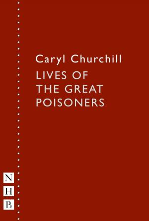 Book cover of Lives of the Great Poisoners (NHB Modern Plays)