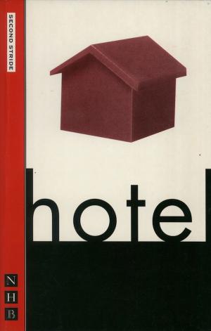 Cover of the book Hotel (NHB Modern Plays) by Josh Azouz