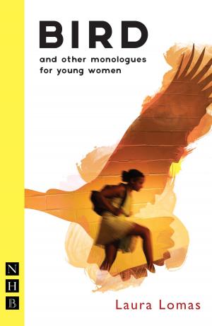 Cover of the book Bird and other monologues for young women (NHB Modern Plays) by Jeannette Nelson