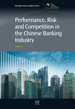 Cover of the book Performance, Risk and Competition in the Chinese Banking Industry by Fakhri A. Bazzaz, John Grace