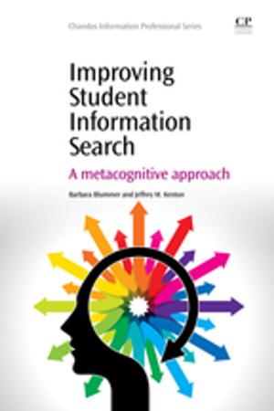Cover of the book Improving Student Information Search by Garry McCracken, Peter Stott