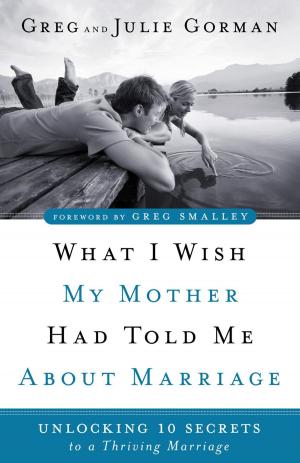 Cover of the book What I Wish My Mother Had Told Me About Marriage by David Devenish