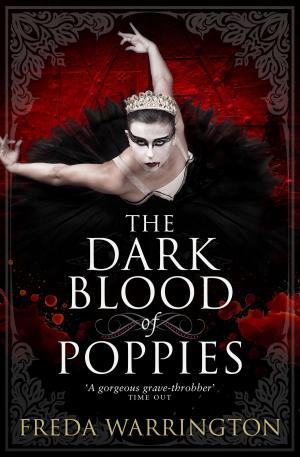 bigCover of the book The Dark Blood of Poppies by 